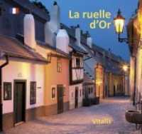 La ruelle d'Or （2019. 88 S. mit zahlreichen, teils ganzseitigen Farbfotografien, Goldp）