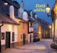 Zlatá ulicka （2019. 88 S. mit zahlreichen, teils ganzseitigen Farbfotografien, Goldp）