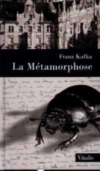 La Métamorphose : suivie de Karl Brand La rétro-métamorphose de Gregor Samsa （2020. 120 S. 21 cm）