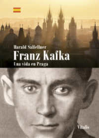 Franz Kafka : Una vida en Praga （2024. 120 S. durchgehend farbig bebildert. 21 cm）