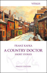 A Country Doctor (Prague Edition) : Short Stories （2022. 192 S. Mit Zeichnungen von Karel Hruska und historischen Abbildu）