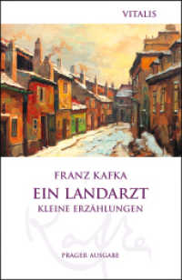 Ein Landarzt (Prager Ausgabe) : Kleine Erzählungen （2022. 192 S. Mit Zeichnungen von Karel Hruska und historischen Abbildu）