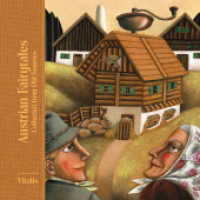 Austrian Fairytales : collected from Old Sources （5., NED. 2023. 48 S. mit zahlreichen, teils ganzseitigen Farbillustrat）