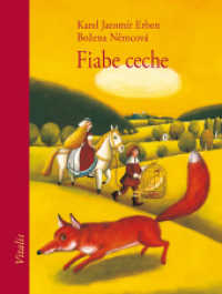 Fiabe ceche （2024. 104 S. mit zahlreichen Farbillustrationen, Halbleinenbindung und）