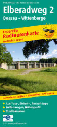 PublicPress Leporello Radtourenkarte Elberadweg 2, Dessau - Wittenberge : Mit Ausflugszielen, Einkehr- & Freizeittipps, wetterfest, reissfest, abwischbar, GPS-genau. 1:50000. 1 : 50.000 (Leporello Radtourenkarte 242) （7., überarb. Aufl. 2016. 22 Teilkarten u. 17 redakt. Seiten. 20 c）