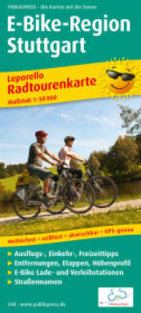 PublicPress Radwanderkarte Leporello E-Bike-Region Stuttgart : Wetterfest, reißfest, abwischbar, GPS-genau, Leporello-Falzung, 1 : 50000. 1 : 50.000 (Radwanderkarte 548) （2015. 50 S. 20 cm）