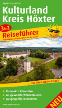 Kulturland Kreis Höxter : 3in1-Reiseführer für Ihren Aktiv-Urlaub, kompakte Reiseinfos, ausgewählte Rad- und Wandertouren, aussagekräftige Höhenprofile und tourenspezifische Karten (3in1-Reiseführer) （2015. 192 S. m. Ktn. u. Höhenprofil. 18.8 cm）
