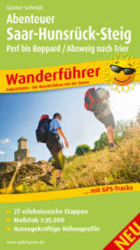 PublicPress Wanderführer Abenteuer Saar-Hunsrück-Steig, Perl bis Boppard / Abzweig Trier (Wanderführer) （2015. 268 S. m. Ktn. u. Höhenprofil. 19.3 cm）