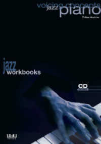 Jazz Piano - Voicing Concepts : Jazz Workbooks (Jazz Workbooks) （überarb. Aufl. 2007. 178 S. mit 1 Lösungsheft u. CD. 29.5 cm）