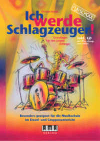 Ich werde Schlagzeuger! (2010), m. 1 Audio-CD : Grundlagen für den jungen Anfänger. inkl. CD (Play-alongs, eBook) (Fun-School) （Neuaufl. 2010. 80 S. m. zahlr. Noten u. Fotos. 29.8 cm）