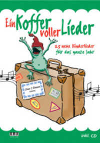 Ein Koffer voller Lieder, m. 1 Audio-CD : 25 neue Kinderlieder f&uuml;r das ganze Jahr （2011. 52 S. Noten m. Akkordsymb. u. Illustr. v. Manfred Drechsel. 21 c）