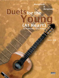 Duets for the Young (At Heart), m. 1 Audio-CD : für 2 Gitarren / for 2 Guitars （2013. 72 S. Noten. 29.7 cm）