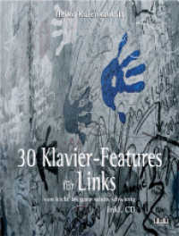 30 Klavier-Features f&uuml;r Links, m. 1 Audio-CD : von leicht bis ganz sch&ouml;n schwierig （2013. 72 S. m. Noten. 305 cm）