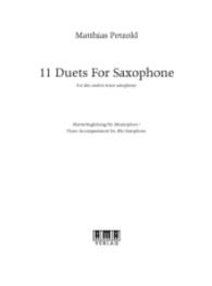11 Duets for Saxophone - Klavierbegleitung : für Altsaxophon (11 Duets) （2016. 24 S. 29.7 cm）