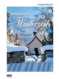 Traumhafte Winterzeit auf dem Klavier, m. 1 Audio-CD （2017. 60 S. 31 cm）