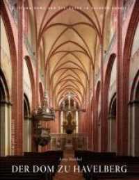 Der Dom zu Havelberg (Stiftung Dome und Schlösser in Sachsen-Anhalt Bd.5) （2010. 160 S. m. 195 meist farb. Abb. 310 mm）