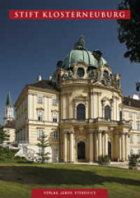Stift Klosterneuburg (STEKO-Kunstführer 39) （2. Aufl. 2015. 64 S. farb. Abb., 1 Übersichtskte. 17 cm）