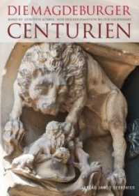 Die Magdeburger Centurien Bd.3 : Von der Reformation bis zur Gegenwart （2014. 680 S. 1 SW-Abb., 2 Farbfotos, 1. 24 cm）