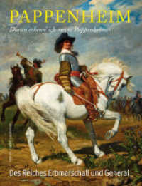 Pappenheim - Daran erkenn ich meine Pappenheimer : Gottfried Heinrich zu Pappenheim - Des Reiches Erbmarschall und General (Stekos historische Bibliothek Bd.5) （2014. 128 S. m. farb. Abb. 280 mm）