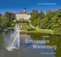 Schlosspark Wiesenburg (EditionGartenReich 6) （2022. 172 S. 39 Abb., 129 Farbabb., 5 Abb. 22 x 24 cm）