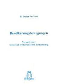 Bev&ouml;lkerungsbewegungen : Versuch einer historisch-systematischen Betrachtung （2016. 24 S. 21 cm）