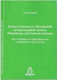 Herbert Grönemeyers Menschenbild im Spannungsfeld zwischen Philanthropie und Kulturpessimismus : Das Verhältnis von Individuum und Gesellschaft in seinen Texten. Bachelorarbeit (Musikwissenschaft/Musikpädagogik in der Blauen Eule .116) （2017. 100 S. 21 cm）