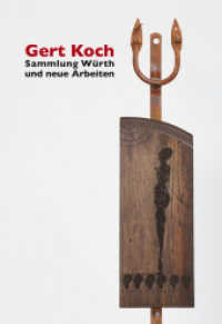 Gert Koch : Sammlung Würth und neue Arbeiten （1. Aufl. 2012. 76 S. 24,1 cm）