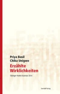 Erzählte Wirklichkeiten : Tübinger Poetik Dozentur 2014 （2015. 128 S. 21 cm）