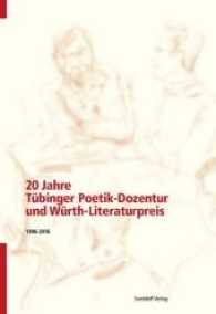 20 Jahre Tübinger Poetik-Dozentur und Würth-Literaturpreis : 1996 - 2016 （2016. 32 S. 24 cm）