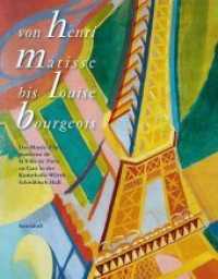 Von Henri Matisse bis Louise Bourgeois : Das Musée d'Art moderne de la Ville de Paris zu Gast in der Kunsthalle Würth. Ausstellungskatalog （2019. 320 S. Beil.. engl. 28 cm）