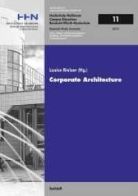 Corporate Architecture : Tagungsband an der Rheinhold-W&uuml;rth-Hochschule, 2018 (Schriftenreihe f&uuml;r angewandte Betriebswirtschaft der Reinhold W&uuml;rth Hochschule Heilbronn und K&uuml;nzelsau) （2019. 72 S. 29.7 cm）