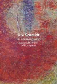 Ute Schmidt - In Bewegung : Sammlung Würth und Leihgaben. Katalog zur Ausstellung in der Hirschwirtscheuer, Künzelsau （2020. 48 S. 24 cm）