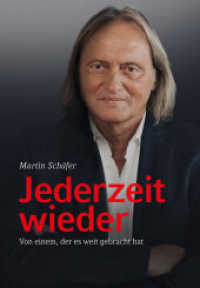 Jederzeit wieder : Von einem, der es weit gebracht hat （2022. 394 S. Mit zahlreichen Abbildungen und Grafiken. 24 cm）