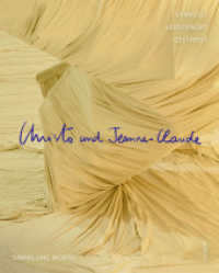 Christo und Jeanne-Claude : Verhüllt, verschnürt, gestapelt （2024. 216 S. ca. 280 cm）