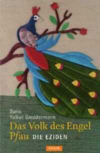Das Volk des Engel Pfau : Die Eziden （1., Überarb. Neuaufl. 2019. 152 S. 21 cm）