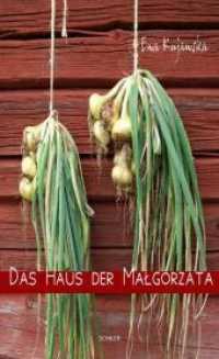 Das Haus der Malgorzata （2009. 220 S. 21 cm）