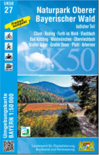 UK50-27 Naturpark Oberer Bayerischer Wald - östlicher Teil (UK50 Umgebungskarte 1:50000 Bayern Topographische Karte Freizeitkarte Wanderkarte) （überarb. Aufl. 2022. 20 cm）