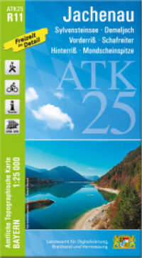 ATK25-R11 Jachenau (Amtliche Topographische Karte 1:25000) : Sylvensteinsee, Demeljoch, Vorderriß, Schafreiter, Hinterriß, Mondscheinspitze. 1:25000 (ATK25 Amtliche Topographische Karte 1:25000 Bayern) （überarb. Aufl. 2022. 23 cm）