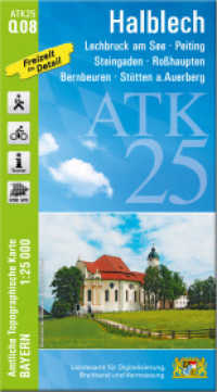 ATK25-Q08 Halblech (Amtliche Topographische Karte 1:25000) : Lechbruck am See, Peiting, Steingaden, Roßhaupten, Bernbeuren, Stötten a.Auerberg. 1:25000 (ATK25 Amtliche Topographische Karte 1:25000 Bayern) （überarb. Aufl. 2022. 23 cm）