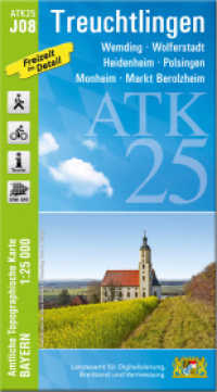 ATK25-J08 Treuchtlingen (Amtliche Topographische Karte 1:25000) : Wemding, Wolferstadt, Heidenheim, Polsingen, Monheim, Markt Berolzheim. 1:25000 (ATK25 Amtliche Topographische Karte 1:25000 Bayern) （überarb. Aufl. 2021. 23 cm）