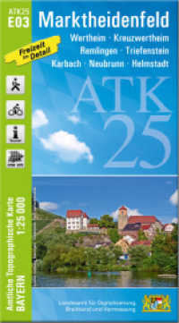 ATK25-E03 Marktheidenfeld (Amtliche Topographische Karte 1:25000) : Wertheim, Kreuzwertheim, Remlingen, Triefenstein, Karbach, Neubrunn, Helmstadt. 1:25000 (ATK25 Amtliche Topographische Karte 1:25000 Bayern) （überarb. Aufl. 2022. 23 cm）
