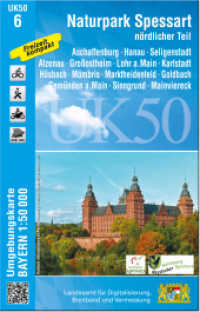 UK50-6 Naturpark Spessart nördlicher Teil (UK50 Umgebungskarte 1:50000 Bayern Topographische Karte Freizeitkarte Wanderkarte) （überarb. Aufl. 2023. 20 cm）