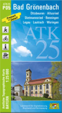 ATK25-P05 Bad Grönenbach (Amtliche Topographische Karte 1:25000) : Ottobeuren, Altusried, Dietmannsried, Benningen, Legau, Lautrach, Woringen. 1:25000 (ATK25 Amtliche Topographische Karte 1:25000 Bayern) （überarb. Aufl. 2023. 23 cm）