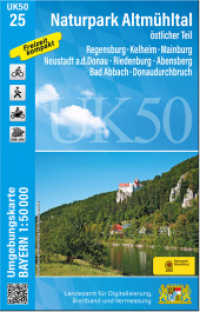 UK50-25 Naturpark Altmühltal, östlicher Teil (UK50 Umgebungskarte 1:50000 Bayern Topographische Karte Freizeitkarte Wanderkarte) （überarb. Aufl. 2023. 20 cm）