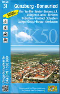 UK50-31 Günzburg - Donauried (UK50 Umgebungskarte 1:50000 Bayern Topographische Karte Freizeitkarte Wanderkarte) （überarb. Aufl. 2023. 20 cm）