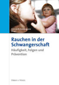 Rauchen in der Schwangerschaft : Häufigkeit, Folgen und Prävention （72 S. 72 S. 0 mm）