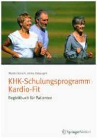 KHK-Schulungsprogramm Kardio-Fit - Begleitbuch für Patienten; . （1. Aufl. 2019. 80 S. 80 S. 210 mm）