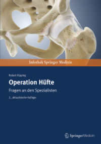 Operation Hüfte; . : Fragen an den Spezialisten (Infothek Springer Medizin) （2., aktualis. Aufl. 2016. vii, 85 S. VII, 85 S. 210 mm）
