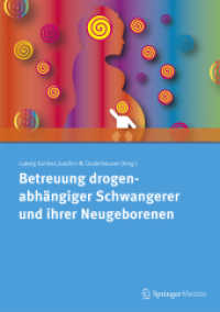 Betreuung drogenabhängiger Schwangerer und ihrer Neugeborenen; . （viii, 88 S. VIII, 88 S. 10 Abb. in Farbe. 210 mm）
