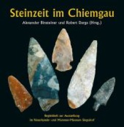 Steinzeit im Chiemgau : Begleitheft zur Ausstellung im Naturkunde- und Mammut-Museum Siegsdorf. Mit Beitr. v. Wilfried & Gaëlle Rosendahl, Hans Peter Uenze u. Jürgen Weiner （2. Aufl. 2012. 48 S. m. 35 Abb. 21 cm）
